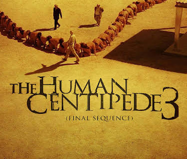 Human Centipede III: Final Sequence (2015)