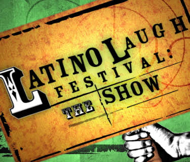Latino Laugh Festival
