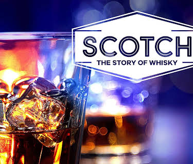 Scotch: The Story of Whisky (2017)