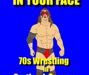 In Your Face: 70s Wrestling in Portland Oregon (2026)