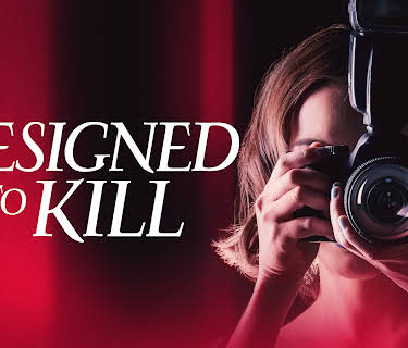Designed to Kill (2018)