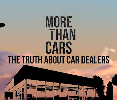 More Than Cars: The Truth About Car Dealers