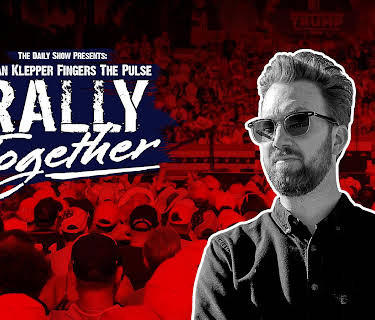 The Daily Show Presents: Jordan Klepper Fingers The Pulse: Rally Together (2024)