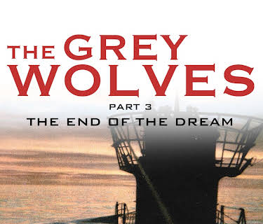 Grey Wolves Part 3 - The End of the Dream (2014)