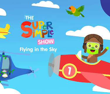 The Super Simple Show: Flying In The Sky (2024)