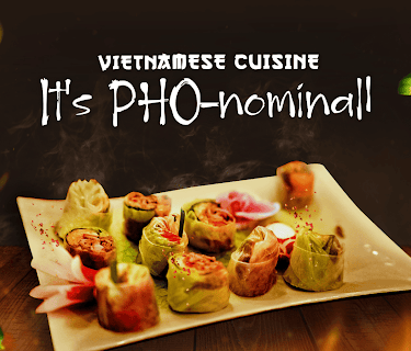 VIETNAMESE CUISINE It's PHO-nominal! (2025)