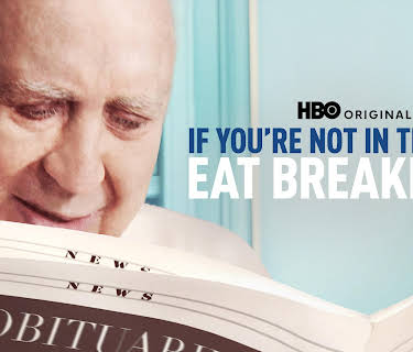 If You're Not in the Obit, Eat Breakfast (2017)