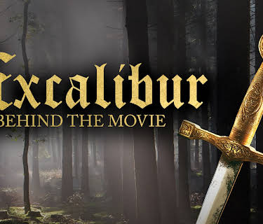 Excalibur: Behind the Movie (2013)