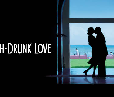 Punch-Drunk Love (2002)