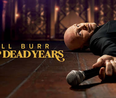 Bill Burr: Drop Dead Years (2025)
