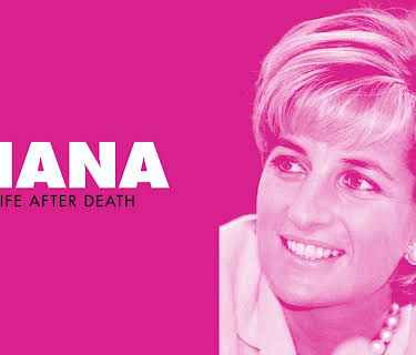 Princess Diana: A Life After Death (2019)