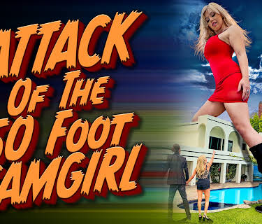 Attack of the 50 Foot Camgirl (2022)
