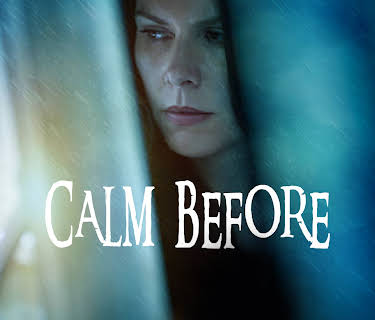 Calm Before (2021)