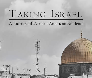 Taking Israel:  A Journey of African American Students (2016)