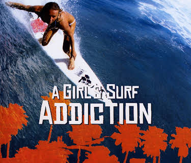 A Girl's Surf Addiction (2004)