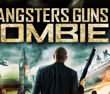 Gangsters, Guns & Zombies (2012)