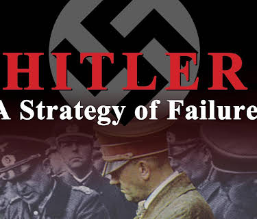 Hitler - A Strategy of Failure (2014)