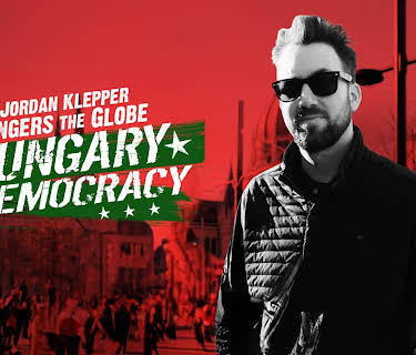 Jordan Klepper Fingers the Globe: Hungary for Democracy (2022)