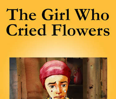 The Girl Who Cried Flowers (2018)
