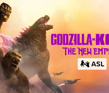 Godzilla x Kong: The New Empire (with ASL) (2024)