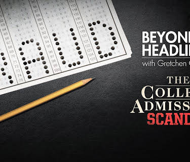 BTH: The College Admissions Scandal (2019)