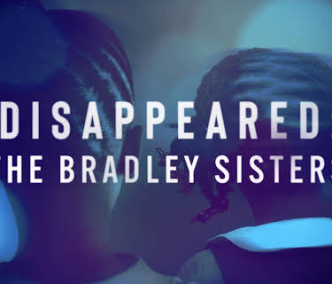 Disappeared: The Bradley Sisters, Season 1