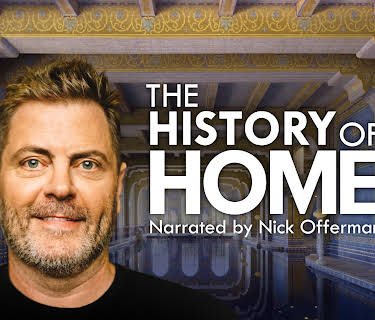 The History of Home Narrated by Nick Offerman