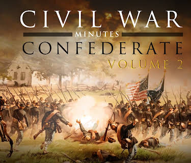 Civil War Minutes: Confederate - Volume 2 (2007)