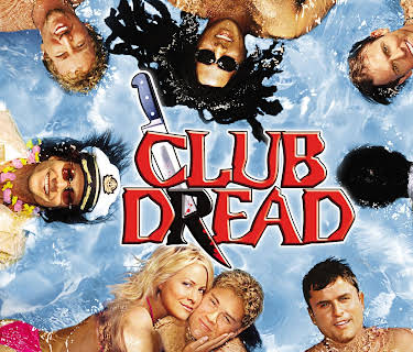 Broken Lizard's Club Dread (2004)