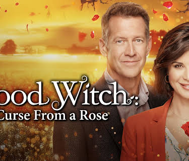 Good Witch: Curse From a Rose (2015)
