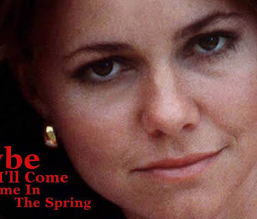 Maybe I'll Come Home In the Spring (1971)