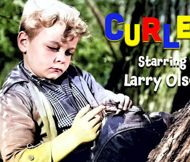 Curley - Starring Larry Olsen (1947)