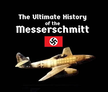 The Ultimate History of the Messerschmitt (2004)