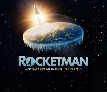 Rocketman: Mad Mike's Mission to Prove the Flat Earth (2019)