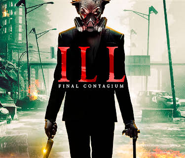 Ill: Final Contagium (2020)