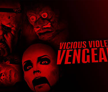 Vicious Violence and Vengeance (2023)
