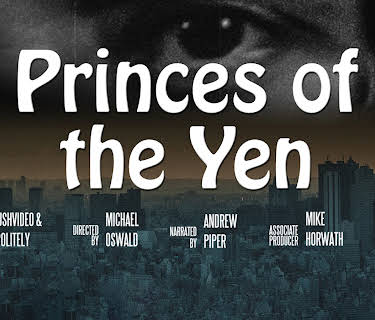 Princes of the Yen (2014)
