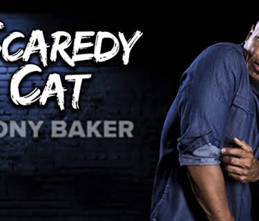 Tony Baker: Scaredy Cat (2018)