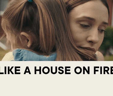 Like A House on Fire (2021)