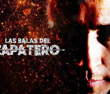 Las balas del zapatero (2018)