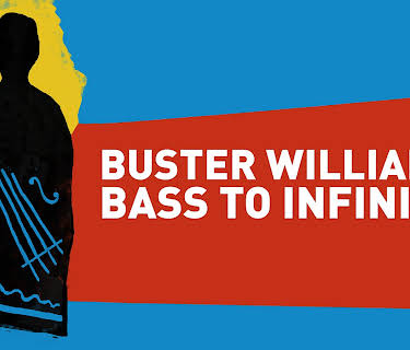 Buster Williams: Bass to Infinity (2021)