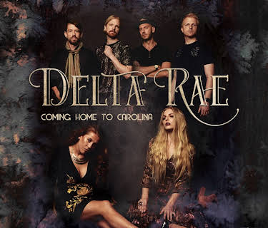 Delta Rae - Coming Home To Carolina (2020)