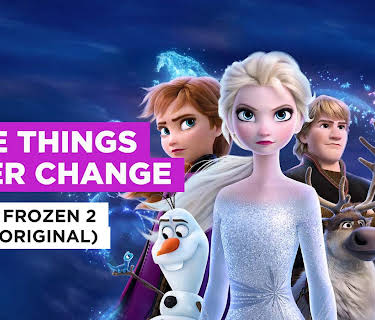 Some Things Never Change in the Style of Cast of Frozen 2 (Disney Original) (2019)