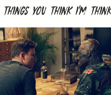 The Things You Think I'm Thinking (2018)