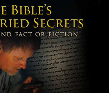 The Bible's Buried Secrets, Beyond Fact or Fiction (2008)