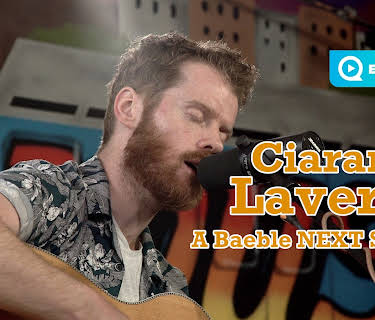 Ciaran Lavery - A Baeble NEXT Session (2018)
