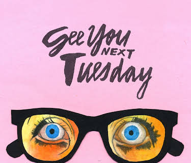See You Next Tuesday (2014)