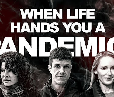 When Life Hands You A Pandemic (2022)