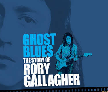 Ghost Blues: The Story of Rory Gallagher (2010)