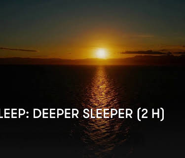 Zen Sleep: Deeper Sleeper (2 H) (2024)
